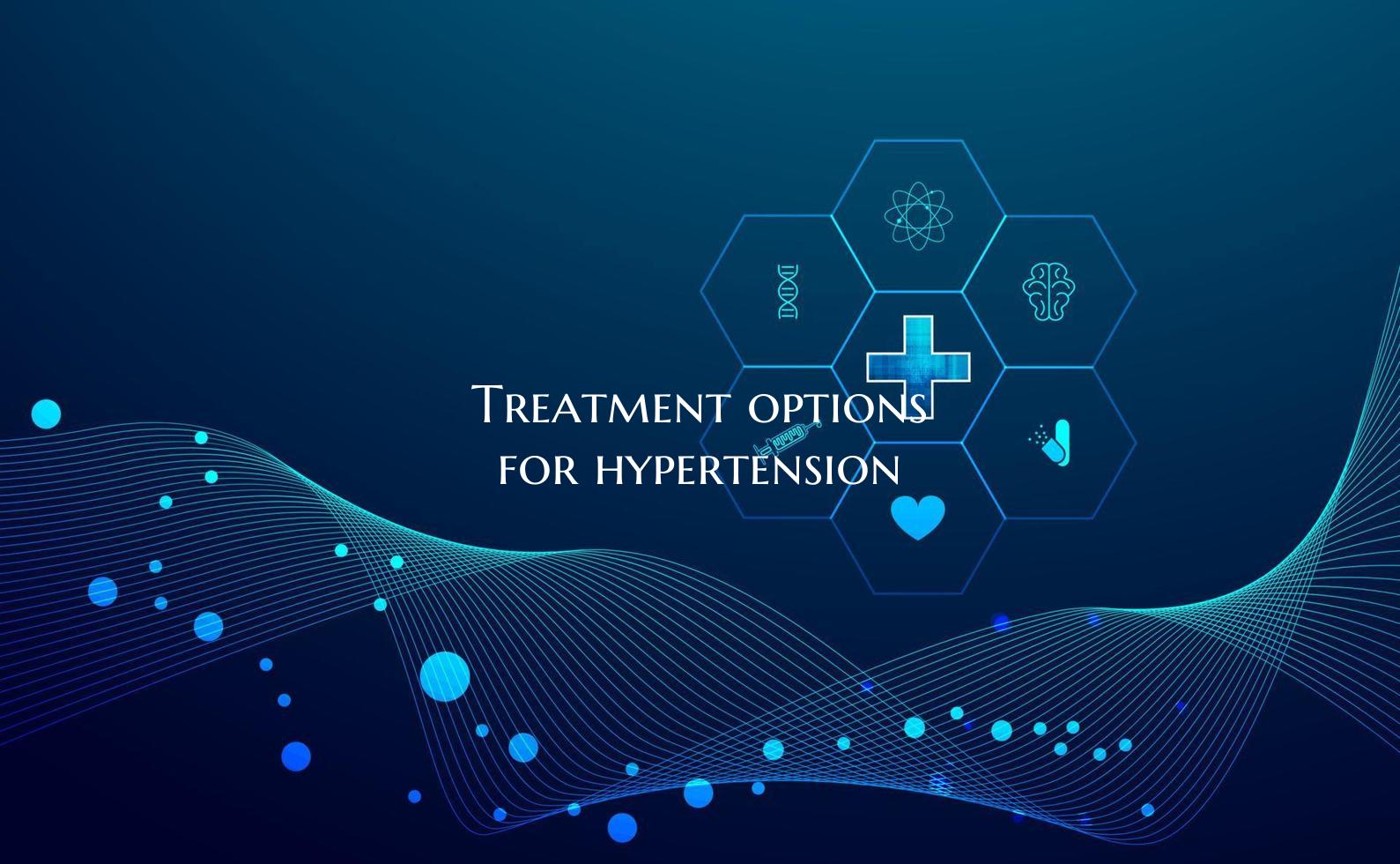 Treatment options for hypertension